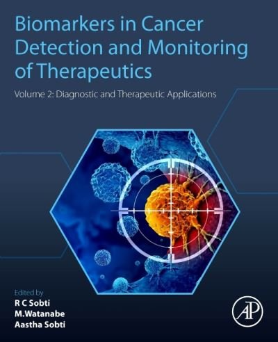 Cover for Awtar Krishan Ganju · Biomarkers in Cancer Detection and Monitoring of Therapeutics: Volume 2: Diagnostic and Therapeutic Applications (Pocketbok) (2023)