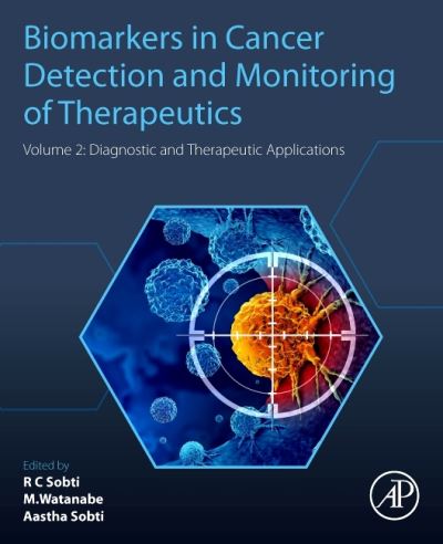 Cover for Awtar Krishan Ganju · Biomarkers in Cancer Detection and Monitoring of Therapeutics: Volume 2: Diagnostic and Therapeutic Applications (Paperback Book) (2023)