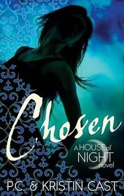 Cover for Kristin Cast · Chosen: Number 3 in series - House of Night (Paperback Book) (2012)