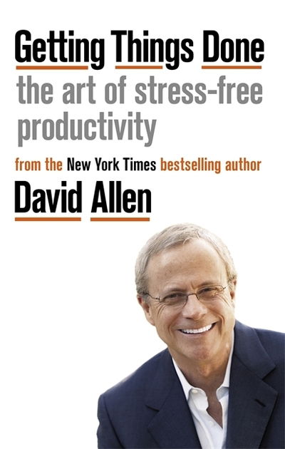 Getting Things Done: The Art of Stress-free Productivity - David Allen - Bøger - Little, Brown Book Group - 9780349423142 - 4. juli 2019
