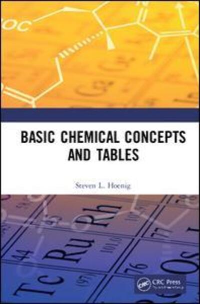 Cover for Hoenig, Steven L. (American Public University, Charles Town, WV, USA) · Basic Chemical Concepts and Tables (Hardcover Book) (2019)