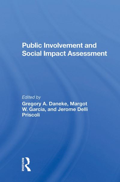 Gregory Daneke · Public Involvement And Social Impact Assessment (Paperback Book) (2024)