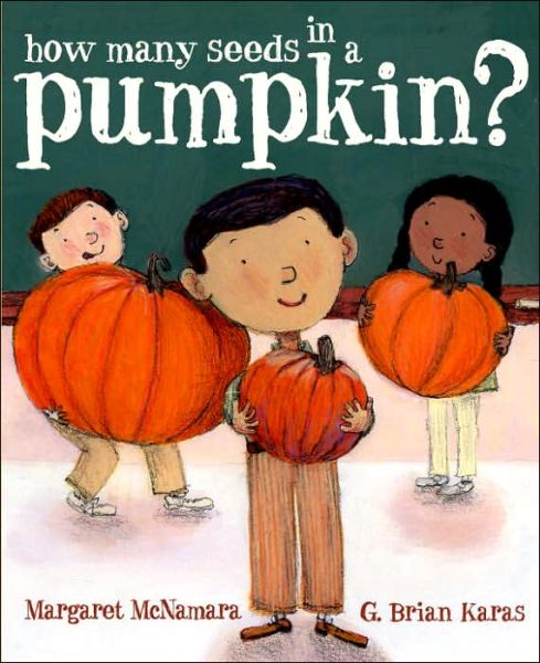 Cover for Margaret McNamara · How Many Seeds in a Pumpkin? (Mr. Tiffin's Classroom Series) - Mr. Tiffin's Classroom Series (Gebundenes Buch) (2007)