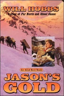 Cover for Will Hobbs · Jason's Gold (Paperback Book) (2000)
