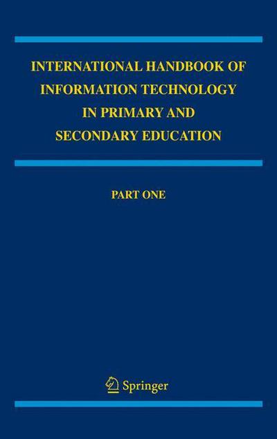 Cover for International Handbook of Information Technology in Primary and Secondary Education - Springer International Handbooks of Education (Hardcover Book) [2009 edition] (2008)