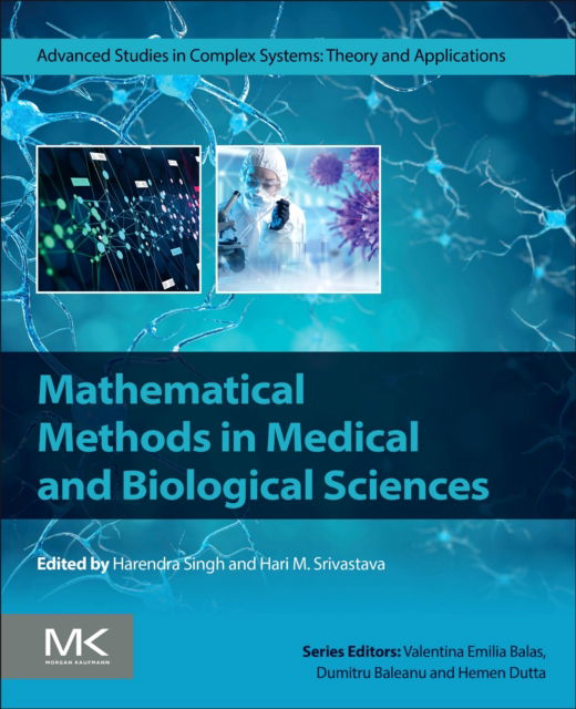 Mathematical Methods in Medical and Biological Sciences - Advanced Studies in Complex Systems - - Books - Elsevier Science & Technology - 9780443288142 - November 11, 2024