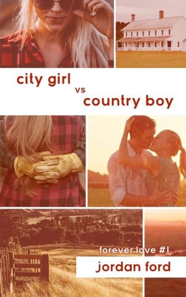 Cover for Jordan Ford · City Girl vs Country Boy (Paperback Bog) (2019)