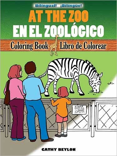 Cover for Cathy Beylon · At the Zoo Coloring Book/En El Zoologico Libro De Colorear - Dover Children's Bilingual Coloring Book (Paperback Book) [Green edition] (2011)