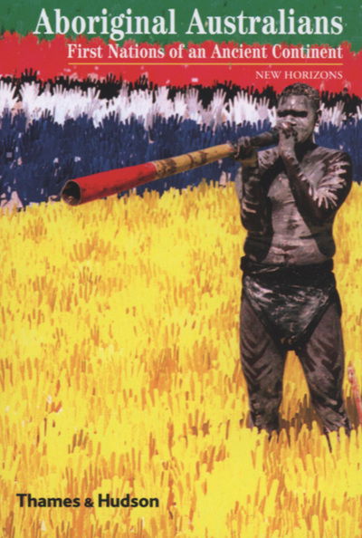 Cover for Stephen Muecke · Aboriginal Australians: First Nations of an Ancient Continent - New Horizons (Taschenbuch) (2004)