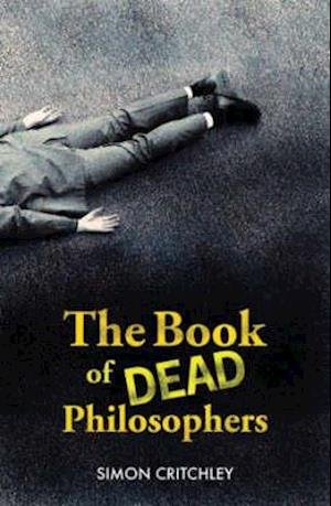 Cover for Simon Critchley · The Book Of Dead Philosophers (Pocketbok) (2008)