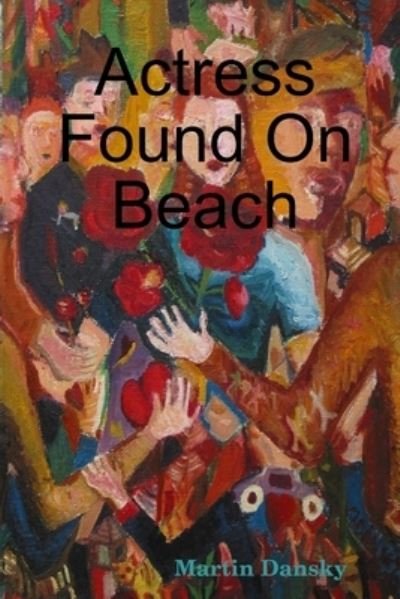 Cover for Actress Found On Beach (Paperback Bog) (2009)