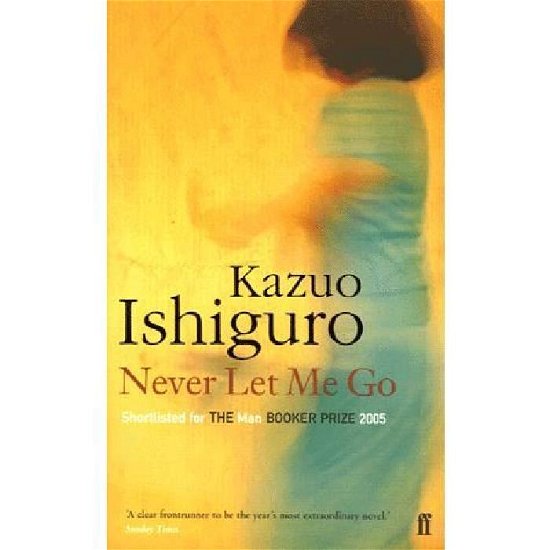 Cover for Kazuo Ishiguro · Never Let Me Go (Paperback Book) [Open Market - Airside edition] (2006)