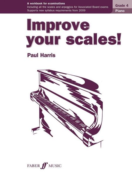 Cover for Paul Harris · Improve your scales! Piano Grade 4 - Improve Your Scales! (Paperback Book) [New edition] (2010)