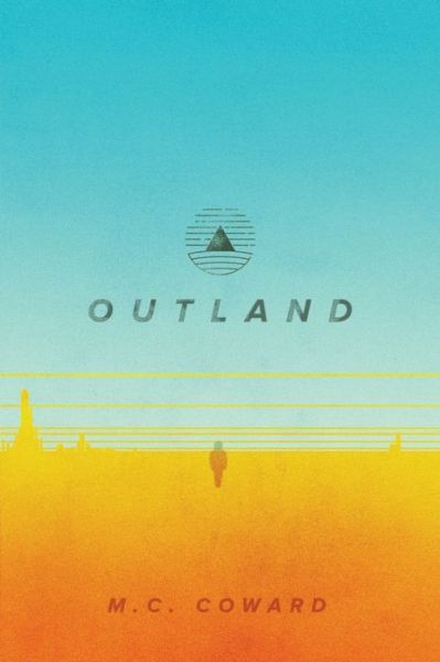 Cover for M C Coward · Outland (Paperback Book) (2019)