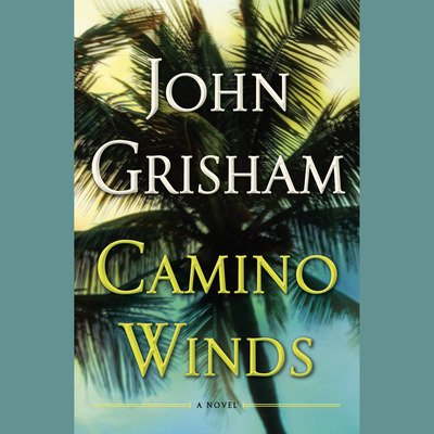 Cover for John Grisham · Camino Winds (Hörbuch (CD)) (2020)