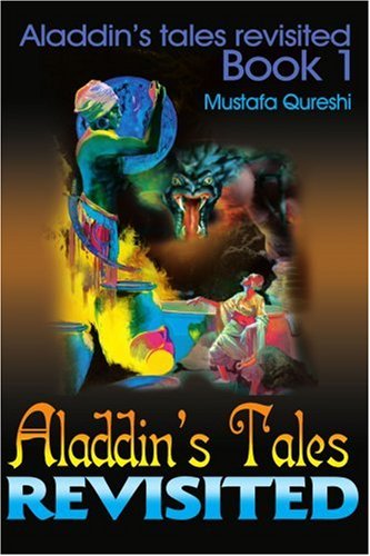 Cover for Mustafa Qureshi · Aladdin's Tales Revisited: Aladdin's Tales Revisited Book 1 (Aladdin Tales Revisited) (Paperback Book) (2000)
