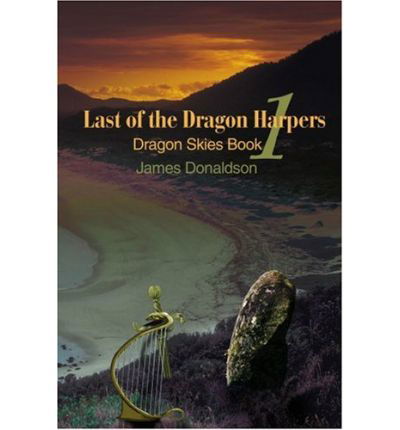 Cover for James Donaldson · Last of the Dragon Harpers: Dragon Skies Book 1 (Paperback Book) (2001)