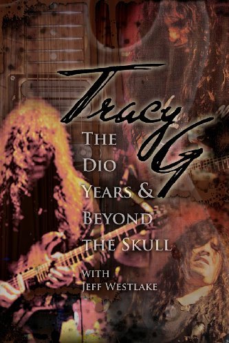Tracy G - the Dio Years & Beyond the Skull - Mr Jeffrey a Westlake - Kirjat - G-WBOOKS - 9780615621142 - perjantai 23. maaliskuuta 2012