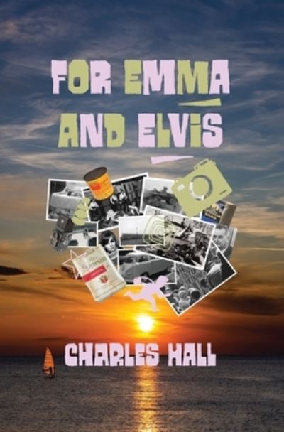 Cover for Charles Hall · For Emma and Elvis (Paperback Book) (2020)