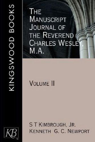 Cover for Kenneth G. C. Newport · The Manuscript Journal of the Reverend Charles Wesley, M.a.: Volume 2 (Kingswood) (Paperback Book) [Annotated edition] (2007)