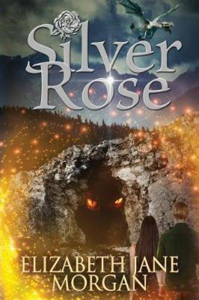 Cover for Elizabeth Jane Morgan · Silver Rose - Silver Rose (Paperback Bog) (2017)