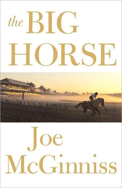 Cover for Joe McGinniss · The Big Horse (Pocketbok) [Ed edition] (2007)