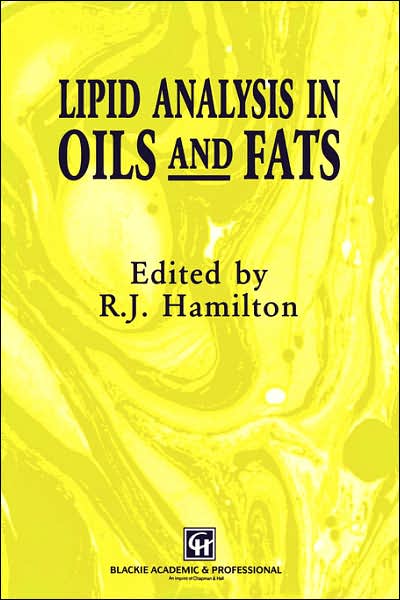 Lipid Analysis of Oils and Fats - R J Hamilton - Books - Chapman and Hall - 9780751404142 - July 31, 1997