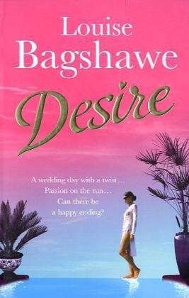 Cover for Louise Bagshawe · Desire (Paperback Book) (2010)