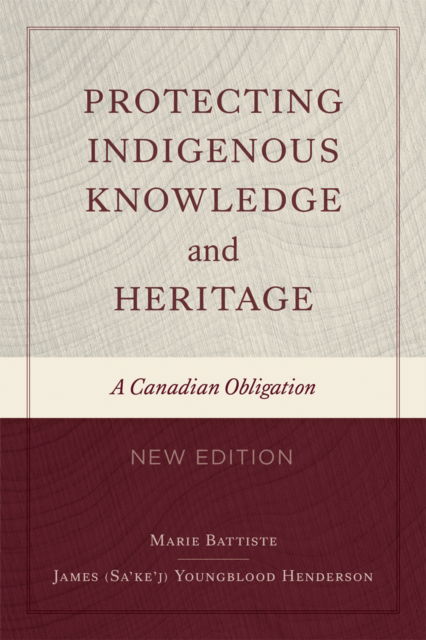 Cover for Marie Battiste · Protecting Indigenous Knowledge and Heritage, New Edition: A Canadian Obligation (Hardcover Book) (2024)