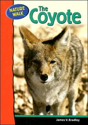 Cover for James Bradley · The Coyote - Nature Walk (Hardcover Book) (2006)