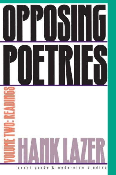 Cover for Hank Lazer · Opposing Poetries (Readings) - Avant-garde and Modernism Studies (Taschenbuch) (1996)