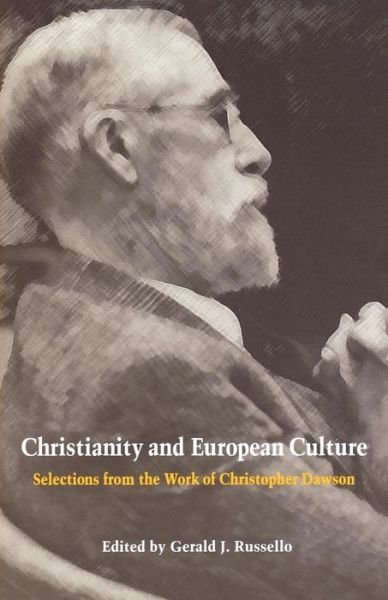 Cover for Christopher Dawson · Christianity and European Culture: Selections from the Work of Christopher Dawson (Pocketbok) (1998)