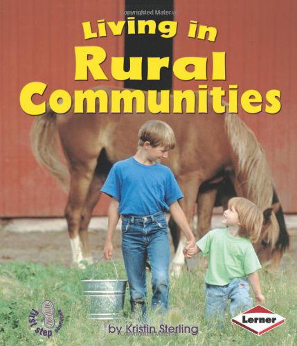 Cover for Kristin Sterling · Living in Rural Communities (First Step Nonfiction) (Paperback Book) (2008)