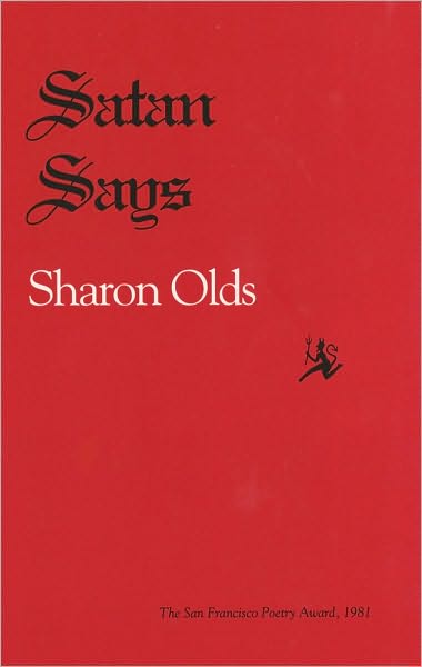 Satan Says - Pitt Poetry Series - Sharon Olds - Books - University of Pittsburgh Press - 9780822953142 - June 30, 1980