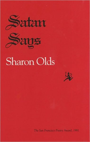 Cover for Sharon Olds · Satan Says - Pitt Poetry Series (Paperback Bog) (1980)
