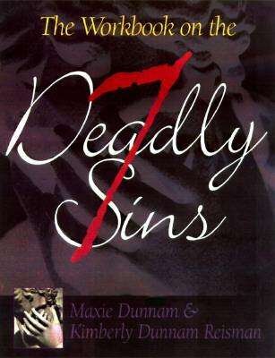 Cover for Kimberly Dunnam Reisman · The Workbook on the Seven Deadly Sins (Pocketbok) [Revised edition] (1998)