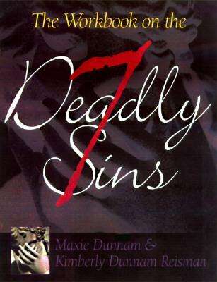 Cover for Kimberly Dunnam Reisman · The Workbook on the Seven Deadly Sins (Paperback Book) [Revised edition] (1998)