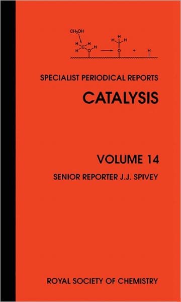 Cover for Royal Society of Chemistry · Catalysis: Volume 14 - Specialist Periodical Reports (Hardcover bog) (1999)