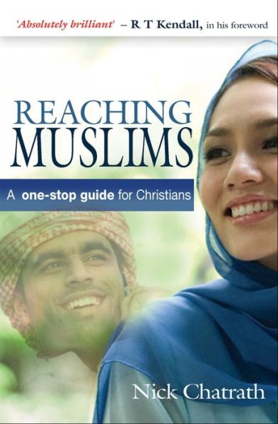 Cover for Chatrath, Nick (Reader) · Reaching Muslims: A one-stop guide for Christians (Paperback Book) [New edition] (2011)