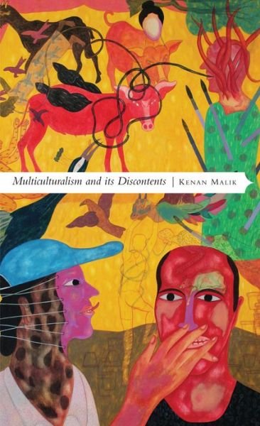 Cover for Kenan Malik · Multiculturalism and its Discontents: Rethinking Diversity after 9/11 - Manifestos for the 21st Century (Taschenbuch) (2014)