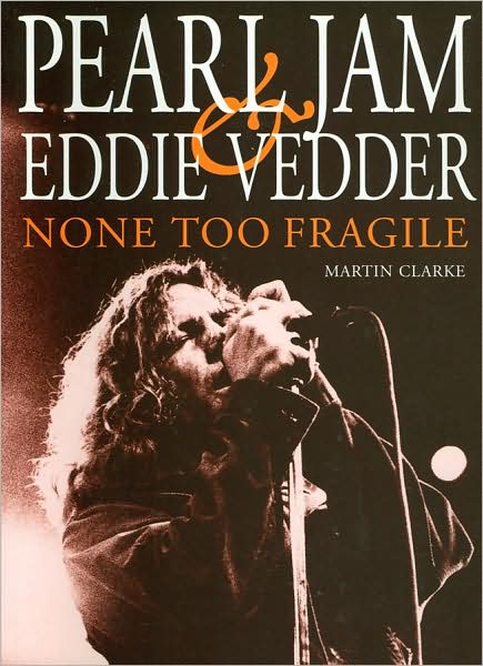 Cover for Martin Clarke · Pearl Jam &amp; Eddie Vedder (Paperback Book) [4 Revised edition] (2008)