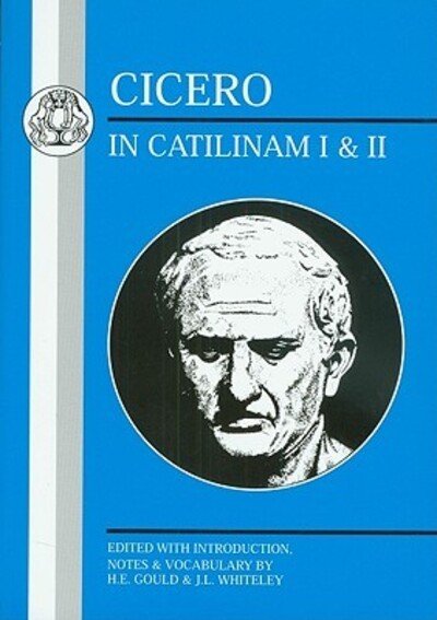 Cover for Cicero · Cicero: In Catilinam I and II - Latin Texts (Paperback Bog) (1991)