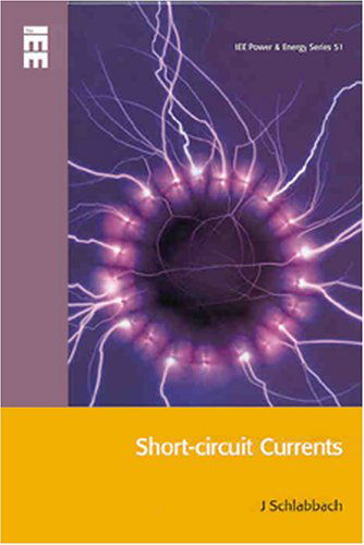 Cover for Schlabbach, J. (Professor, University of Applied Sciences, Bielefeld, Germany) · Short-circuit Currents - Energy Engineering (Hardcover Book) (2005)