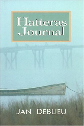 Hatteras Journal - Jan DeBlieu - Libros - John F Blair Publisher - 9780895872142 - 12 de febrero de 1998