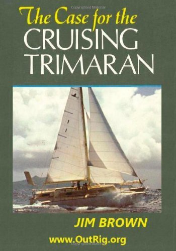 Cover for Jim Brown · The Case for the Cruising Trimaran (Pocketbok) (2010)