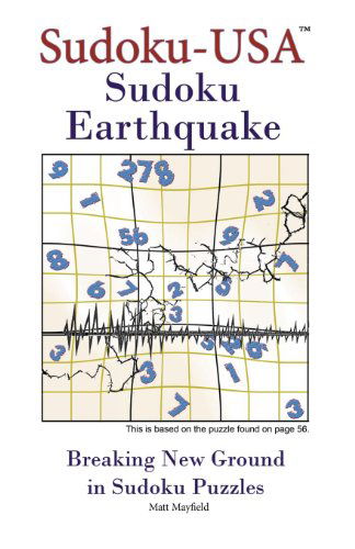 Sudoku Earthquake - Matt Mayfield - Książki - Sudoku-USA - 9780981535142 - 6 października 2009