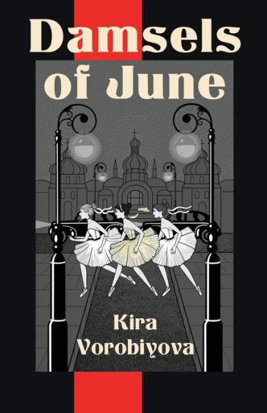 Cover for Kira Vorobiyovafirst · Damsels of June (Paperback Book) [First edition] (2014)