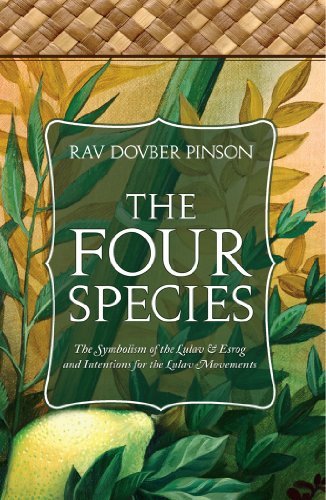 Cover for Dovber Pinson · The Four Species: the Symbolism of the Lulav &amp; Esrog and Intentions for the Lulav Movements (Paperback Bog) (2012)