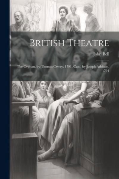 Cover for John Bell · British Theatre (Bog) (2023)