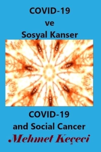 Cover for Mehmet Kececi · COVID-19 ve Sosyal Kanser (Paperback Bog) (2024)